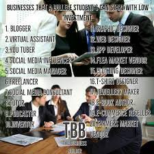 20 Business That A College Student S Can Start With Low Investment Check Out The Blog Tbb9145 Blog Social Media Consultant Business Builders College Students
