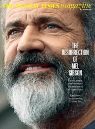 Mel Gibson (Sunday Times Magazine, November 6, 2016)