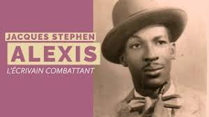 Jacques Stephen Alexis, l’écrivain combattant