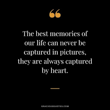 Top 53 Sweetest Quotes On Memories Emotional Good Memories Quotes Memories Quotes Happy Memories Quotes