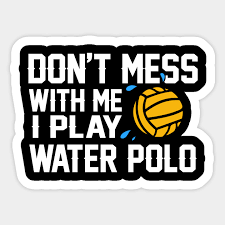 Check out our water polo quotes selection for the very best in unique or custom, handmade pieces from our shops. Water Polo Player Gift I Funny Waterpolo Quotes Water Polo Sticker Teepublic