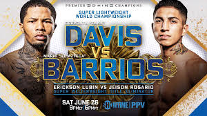 Below, we break down the davis vs. Davis Vs Barrios Results Highlights June 26 2021