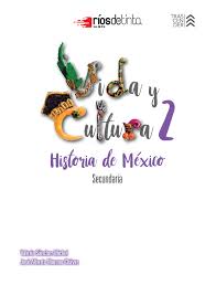 Semana del 1 al 5 de junio 2020 paco el chato 2 de secundaria. Vida Y Cultura 2 Historia De Mexico Secundaria Libro De Secundaria Grado 2 Comision Nacional De Libros De Texto Gratuitos