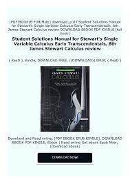 Early transcendentals, originally by d. Hardcover Student Solutions Manual For Stewart S Single Variable Ca