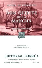 Desde entonces don quijote interpreta la realidad a través de las lecturas de los libros de caballería. Don Quijote De La Mancha Edicion Abreviada Librosmexico Mx