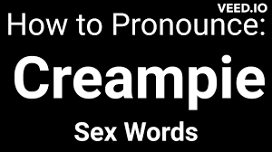 Creampie (Sex Words) - YouTube