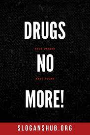 Check spelling or type a new query. 151 Best Anti Drug Slogans Drug Posters Phrases Poems And Quotes