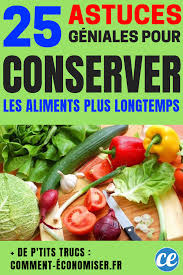 20 Astuces Geniales Pour Conserver Vos Aliments Plus Longtemps Alimentation Idee Recette Nourriture