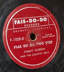 Early Cajun Music Fais Do Do Two Step Jimmy Durbin Often confused with yak , which usually mean cognac. fais do do two step jimmy durbin