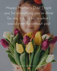 Happy mothers day 2020 quotes. 50 Best Happy Mother S Day Quotes From Daughter With Images