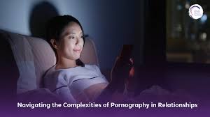 Navigating the Complexities of Pornography in Relationships — Sexual Health  Alliance