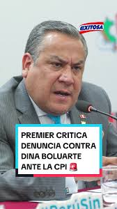 Premier Critica Denuncia Contra Dina Boluarte