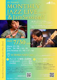 2023/7/30(土)：MONTHLY JAZZ LIVE Vol.18 & Jam Session !! ｜ Jazz Extension  Community｜JEC｜ジャズエクステンションコミュニティ