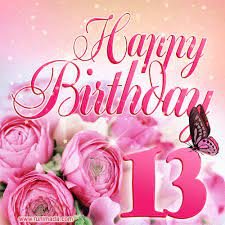 That's what birthday quotes do best. Happy 13th Birthday Animated Gifs Download On Funimada Com