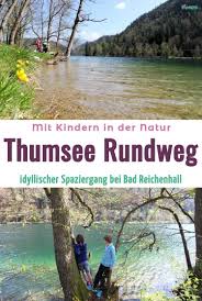 Thumsee Bad Reichenhall Kimapa Bad Reichenhall Ausflug Urlaub Reisen