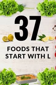 But there is more to letter recognition than being able to sing the abcs. 37 Foods That Start With L Recipefairy Com