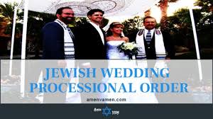 Check spelling or type a new query. The Jewish Wedding Processional Order Step By Step Amen V Amen
