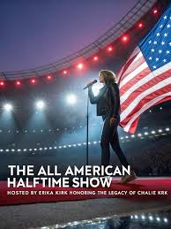 A New Stage for America's Heart — The All American Halftime Show” BREAKING: Under the leadership of Erika Kirk, Turning Point USA has announced a bold alternative to the Super Bowl Halftime