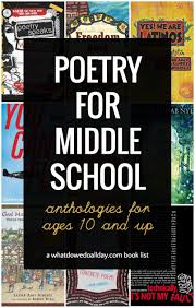 Inspiring Must Read Poetry For Middle School Students Middle School Best Poetry Books Homeschool Poetry