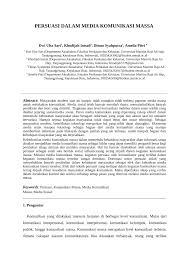 Kata persuasif atau persuasi didalam kbbi mempunyai arti yaitu suatu ajakan kepada seseorang yaitu dengan cara untuk memberikan suatu alasan dan juga prospek yang. Pdf Persuasi Dalam Media Komunikasi Massa