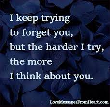 Trying To Forget You Love Messages From The Heart