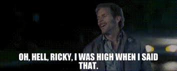 # will ferrell # the best # talladega nights # ricky bobby # boast. Yarn Oh Hell Ricky I Was High When I Said That Talladega Nights The Ballad Of Ricky Bobby 2006 Video Gifs By Quotes 6f8677df ç´—