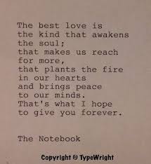 The Notebook Hand Typed Typewriter Quote The Best Love Is Typewriter Quotes Quotes Love Quotes