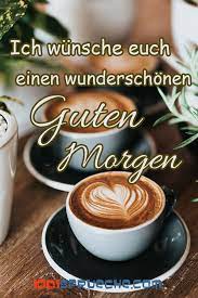 Öffne die augen, erlebe die zeit, ein schöner morgen steht ich kann auf brötchen, kaffee und die zeitung verzichten, aber nicht darauf, dir einen guten morgen zu wünschen. Guten Morgen 49 Bilder Fur Mein Schatz Lustig 2019 Guten Morgen Guten Morgen Kaffee Lustig Guten Morgen Bilder