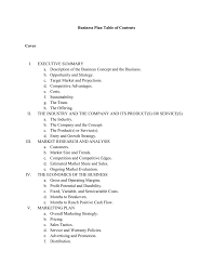 Business plans are not perfect pieces of writing, but are documents in action, written at a certain point in time based on the best possible, available information. Business Plan Table Of Contents