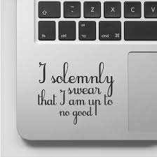 I Solemnly Swear That I Am Up To No Good Sticker Harry Potter Decal I Solemnly Swear That I Am Up To No Good Macbook Decal Laptop Sticker Harry Pot Funny Laptop Stickers Laptop Decals Quote Harry Potter Decal