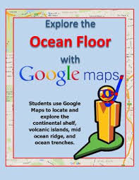 Explore The Ocean Floor With Google Maps Ocean Activities 5th Grade Science Ocean