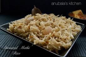 Sprouted Methi Rice In 2020 Sprout Recipes Sprouts Healthy Cooking