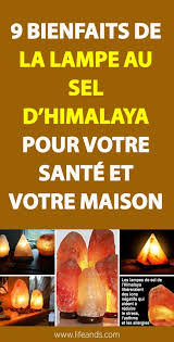 9 Avantages Des Lampes Au Sel De L Himalaya Pour Votre Sante Et Votre Maison Esprit Sante En 2020 Lampe De Sel Sel De L Himalaya Pierre De Sel