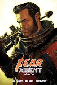 Fear Agent: 20th Anniversary Deluxe Edition, Vol. 1 by Rick Remender