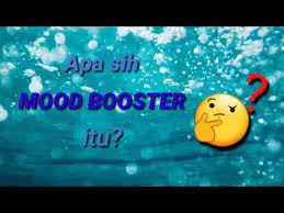Check spelling or type a new query. Apa Sih Mood Booster Itu Youtube