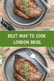 London Broil In Oven Cooking With Bliss Recipe Cooking London Broil London Broil Recipes Cooking