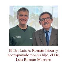 El Dr. Luis A. Román Irizarry es un destacado médico ...