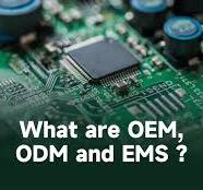 What's the difference of OEM, ODM, and EMS? - IBE Electronics
