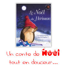 Le Noel De Herisson Histoire De Noel Contes De Noel Noel Maternelle