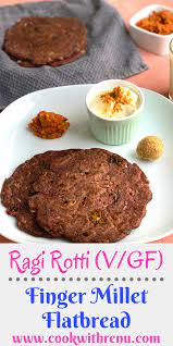 Ragi Roti Gluten Free Finger Millet Flatbread Dairy Free Recipes Allergy Friendly Recipes Roti