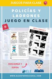 Juego Para Clase De Idiomas Policias Y Ladrones Gamificar En Clase De Idiomas Ideas Para Clase De Ele Dinamicas En Clase Juegos En Ingles Clase De Espanol