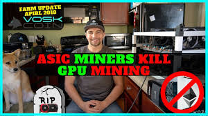 Does bitcoin mining damage your gpu? Asic Miners Will Kill Gpu Mining Voskcoin April 2018 Mining Farm Update Youtube