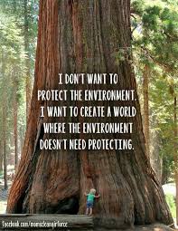 This Right Here This Is So Important Love And Respect Will Help Our Planet Greatly Environment Love Respect Inspirational Quotes Words Life Quotes