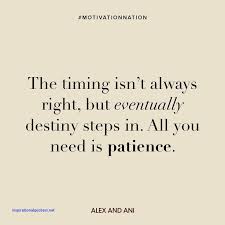 Inspirational Quotes About Patience And Love Patience Quotes Inspirational Quotes Love Life Quotes