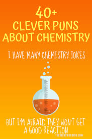 45 Chemistry Puns And Jokes Any Science Nerd Will Love In 2020 Chemistry Puns Chemistry Jokes Book Jokes