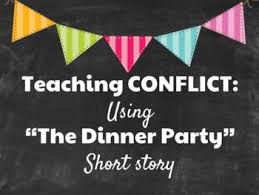 The dinner party is a fictional short story written by mona gardner. The Dinner Party By Mona Gardner Is Great For Teaching Conflict All 4 Main Types Of Conflict Are Seen In This Text Man Vs Teaching Dinner Party Conflicted