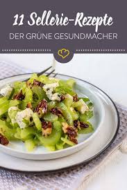Der Grune Gesundmacher 11 Leckere Rezepte Mit Sellerie Rezepte Peruanische Rezepte Sellerie Rezepte