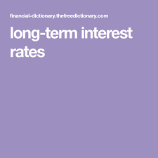 Long Term Interest Rates Interest Rates Term Interesting Things