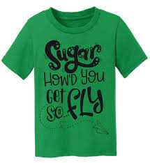 Sugar, how you get so fly? Sugar How D You Get So Fly Kids Tee Or Bodysuit Kids Boutique Clothing Kids Clothes Uk Discount Kids Clothes