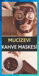 mucizevi etkileri ile 1 numarali cilt bakimi maskesi olarak kullanacaginiz kahve maskesinin tarifi ve faydalari bu kon dogal cilt bakimi dogal cilt cilt bakimi